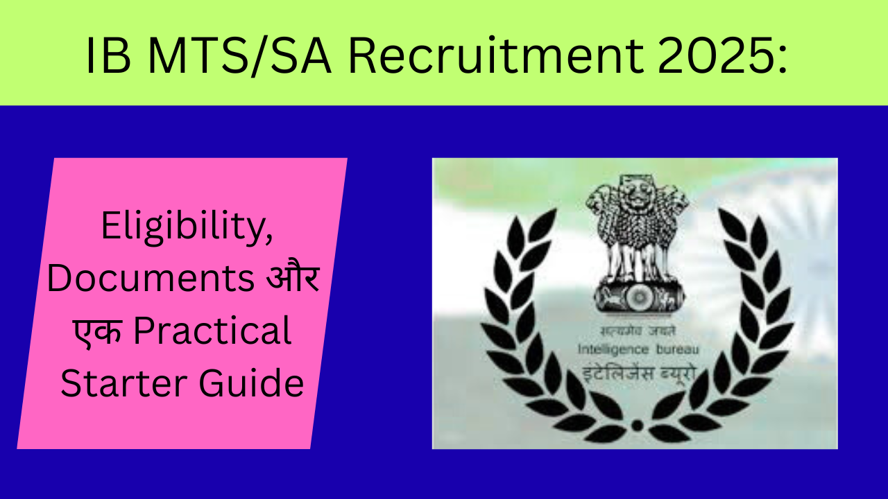 IB MTS/SA Recruitment 2025